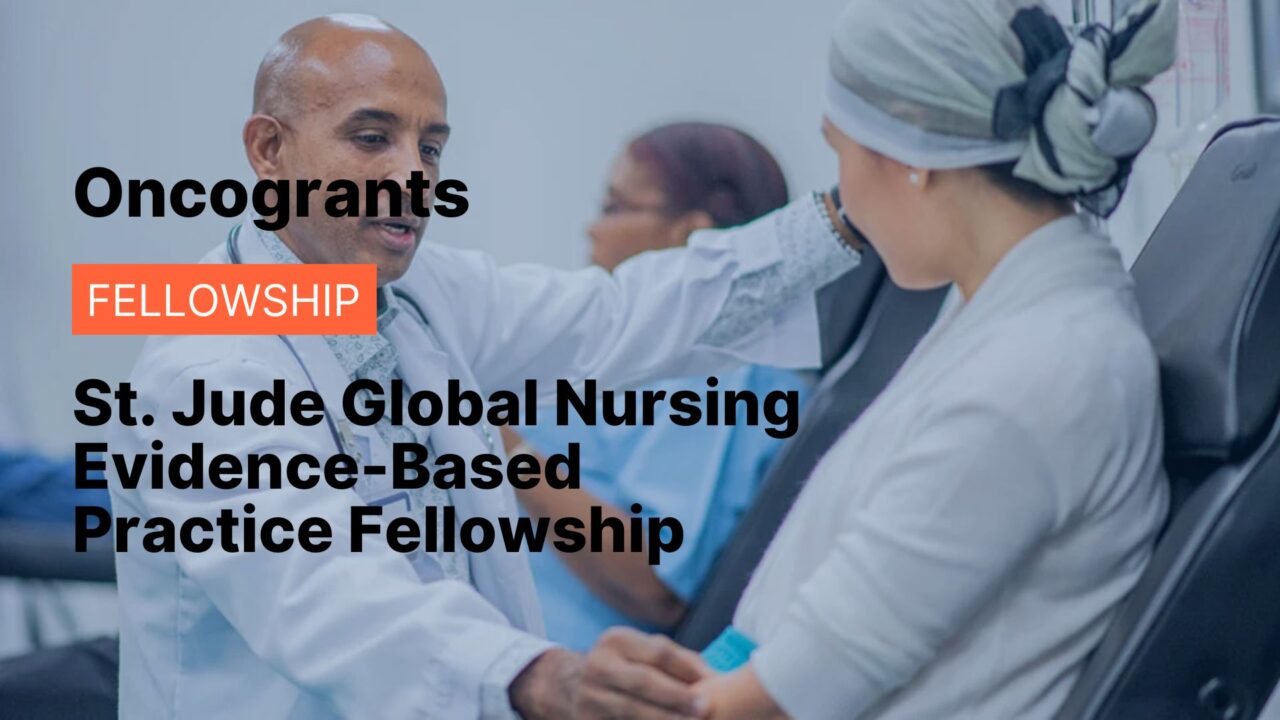 St. Jude Global Nursing Evidence-Based Practice Fellowship