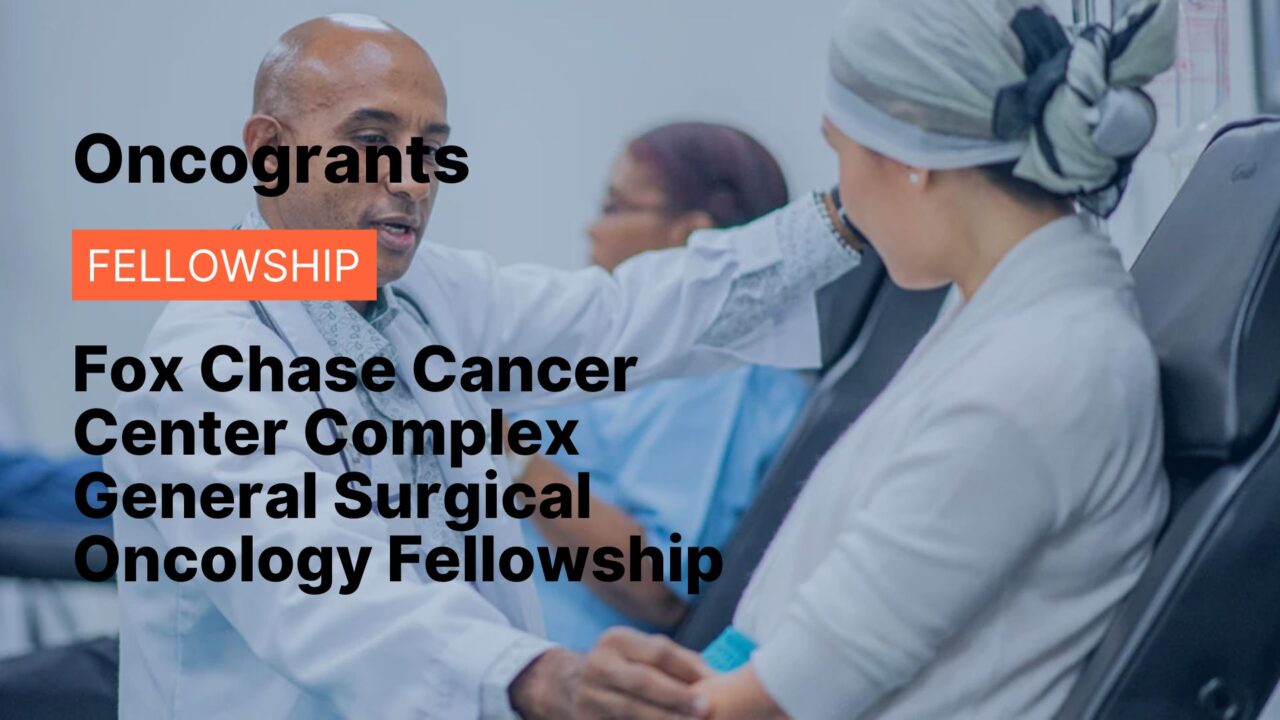 Fox Chase Cancer Center Complex General Surgical Oncology Fellowship