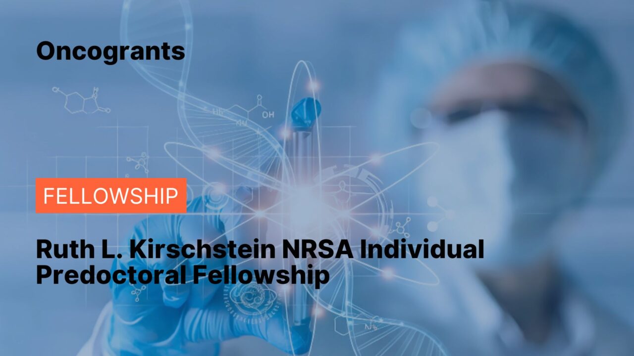 Ruth L. Kirschstein NRSA Individual Predoctoral Fellowship