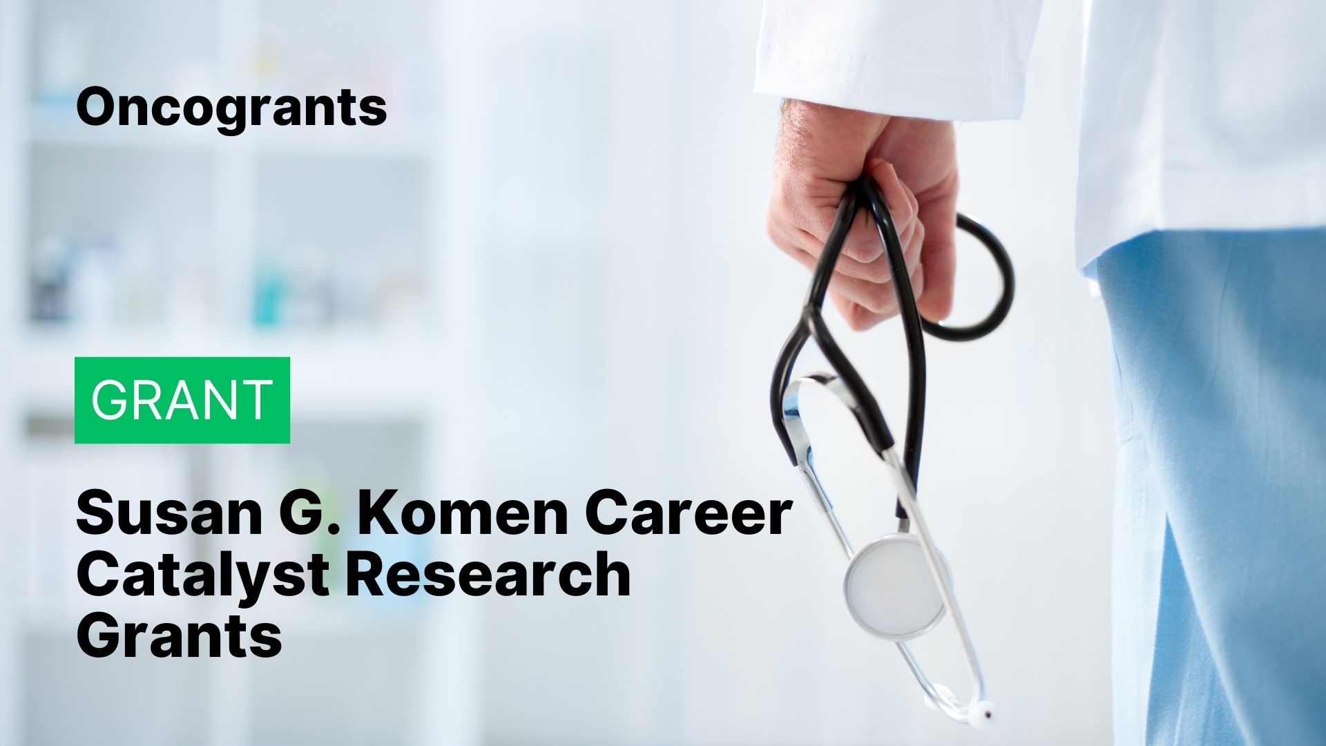 Susan G. Komen Career Catalyst Research Grants