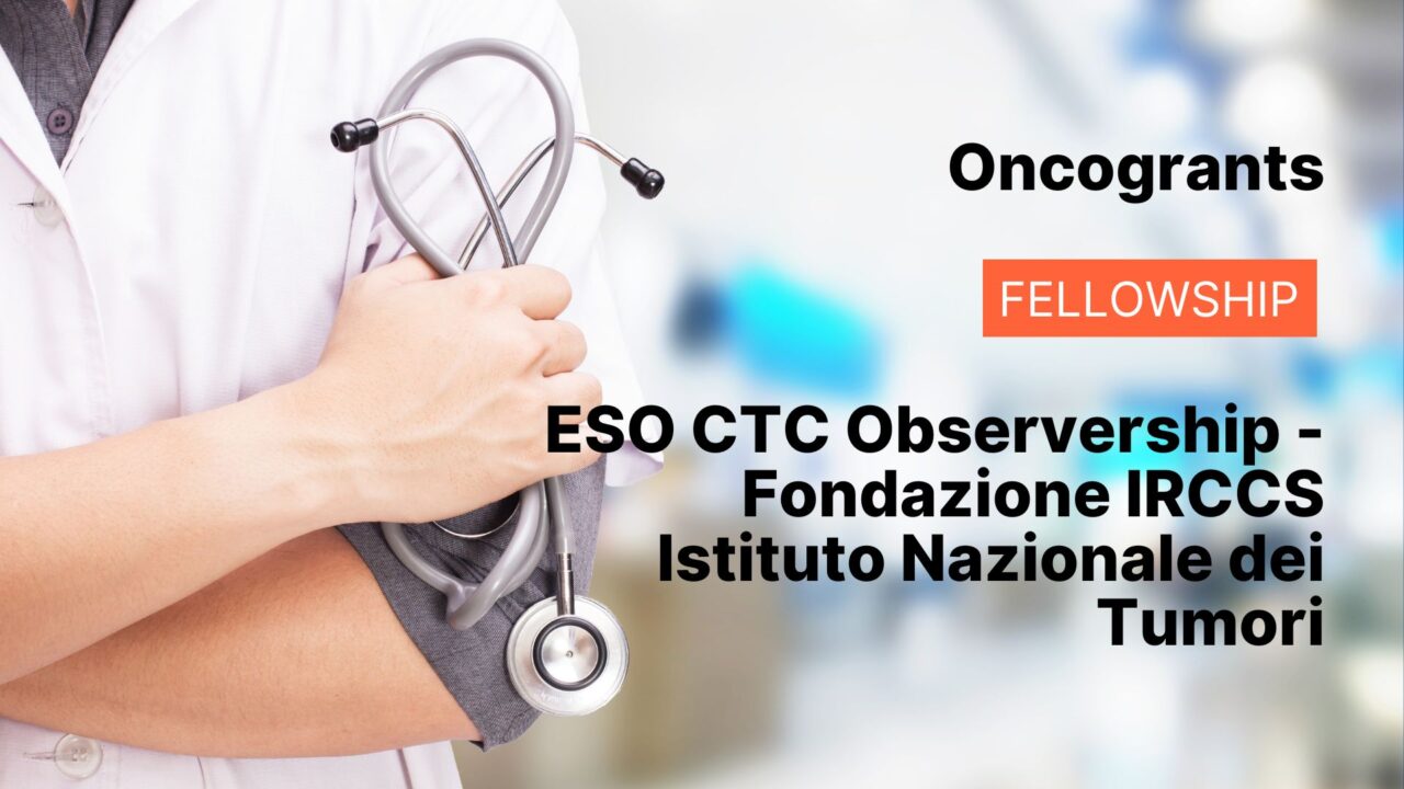 ESO CTC Observership – Fondazione IRCCS Istituto Nazionale dei Tumori