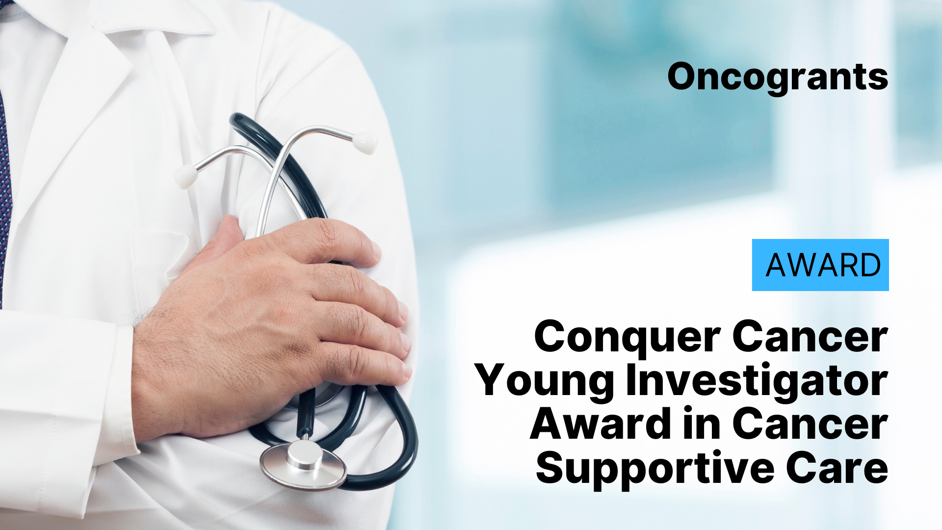 Conquer Cancer Young Investigator Award in Cancer Supportive Care