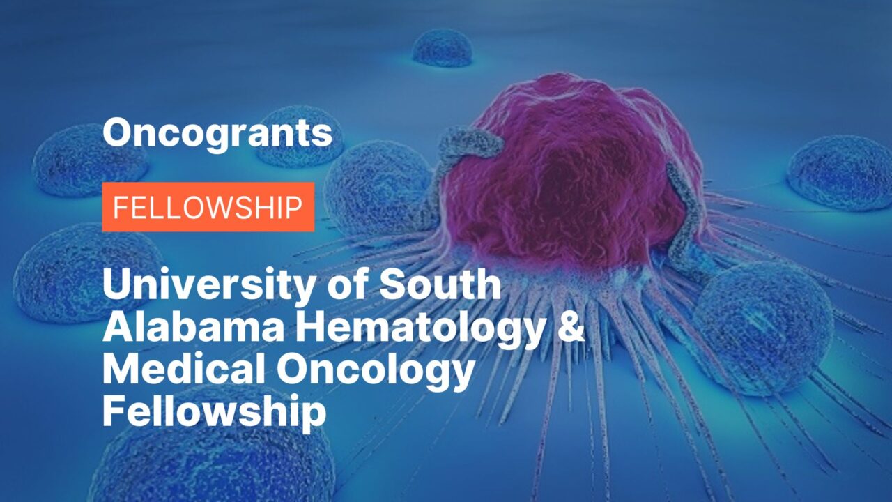 University of South Alabama Hematology & Medical Oncology Fellowship