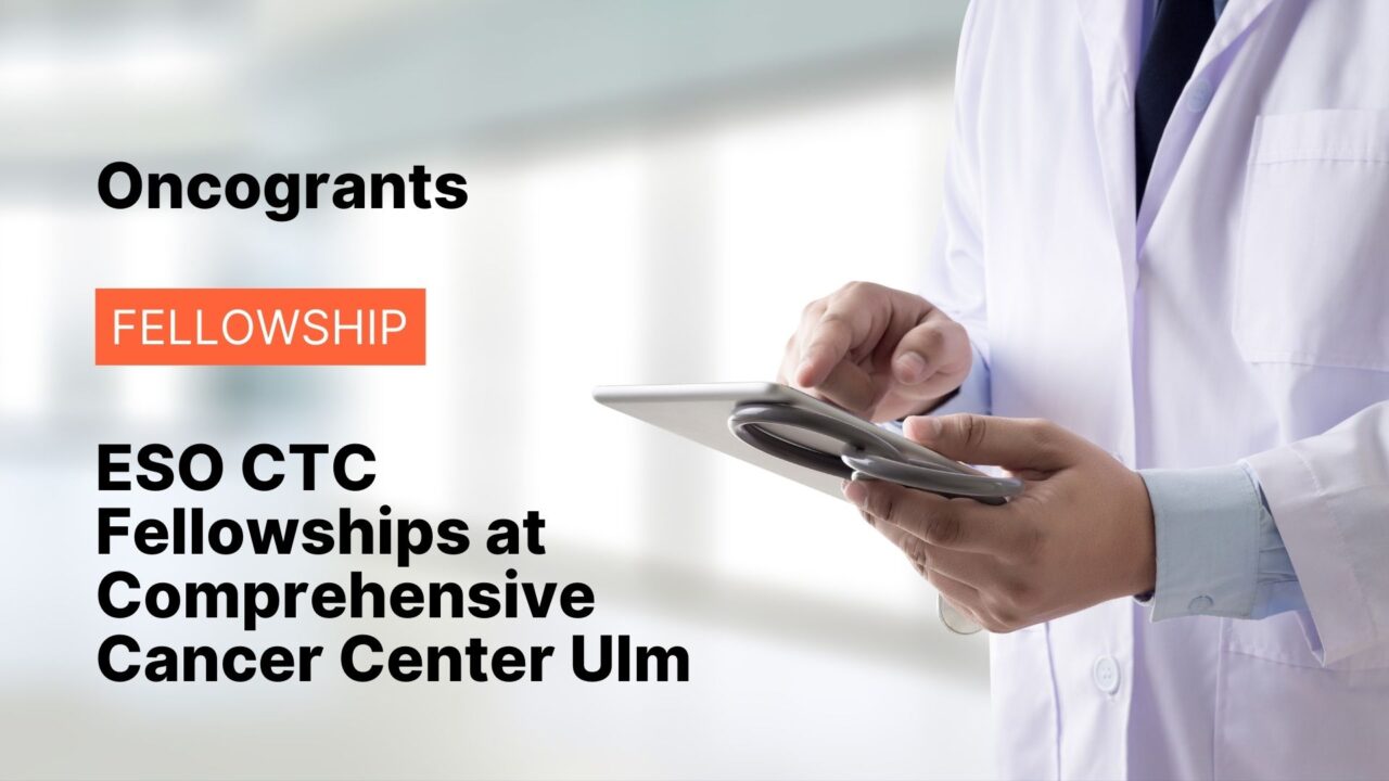 ESO CTC Fellowships at Comprehensive Cancer Center Ulm