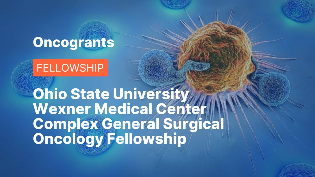 Ohio State University Wexner Medical Center Complex General Surgical Oncology Fellowship