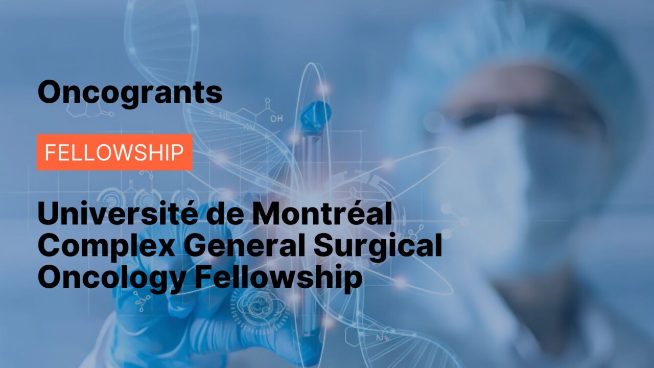 Université de Montréal Complex General Surgical Oncology Fellowship