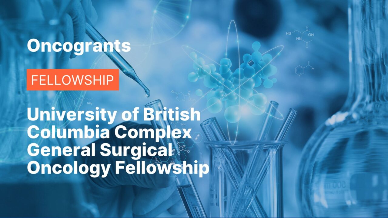 University of British Columbia Complex General Surgical Oncology Fellowship