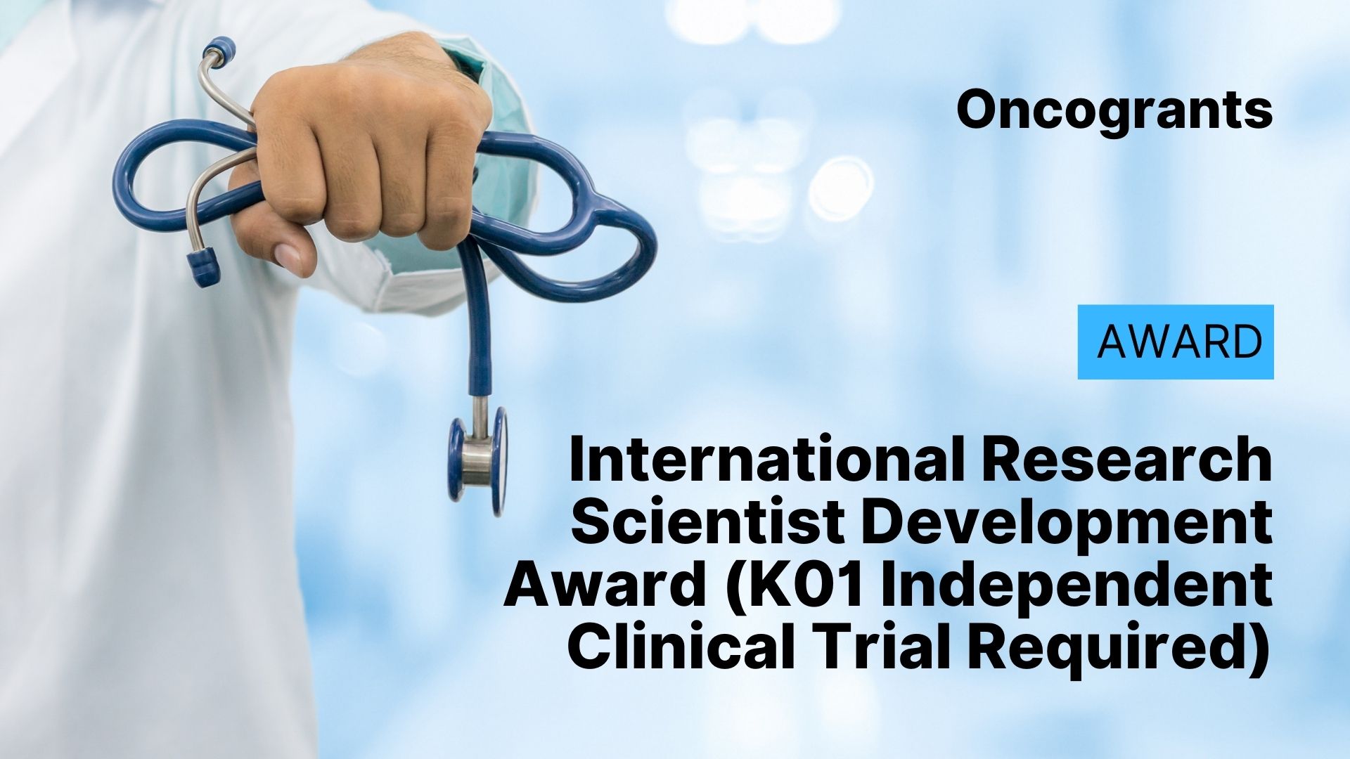 International Research Scientist Development Award (K01 Independent Clinical Trial Required)