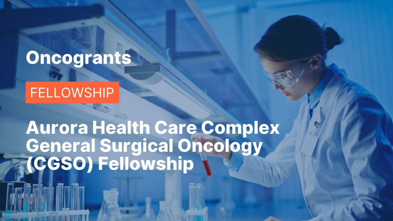 Aurora Health Care Complex General Surgical Oncology (CGSO) Fellowship