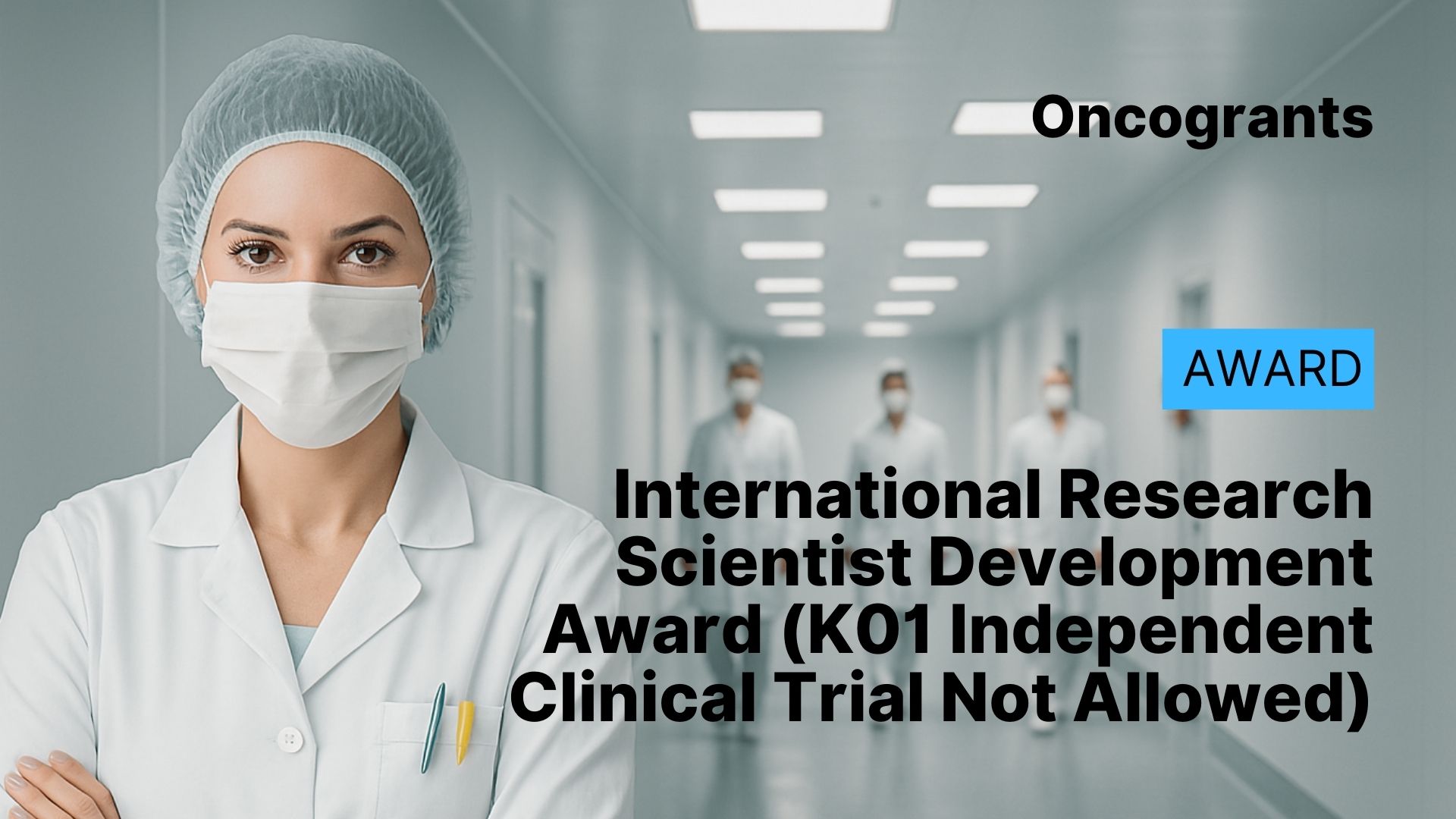International Research Scientist Development Award (K01 Independent Clinical Trial Not Allowed)