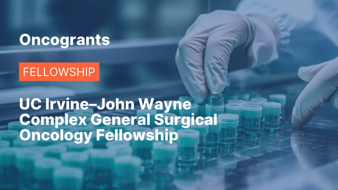 UC Irvine–John Wayne Complex General Surgical Oncology Fellowship