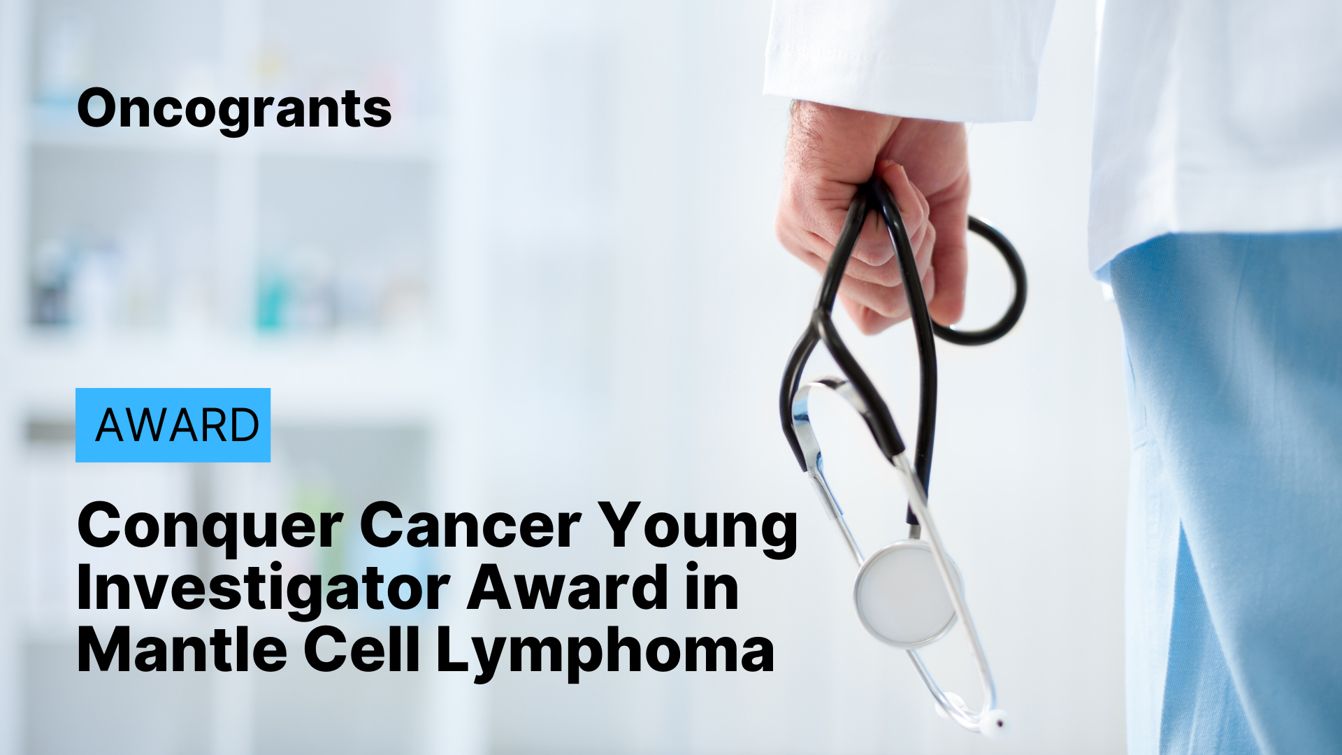 Conquer Cancer Young Investigator Award in Mantle Cell Lymphoma