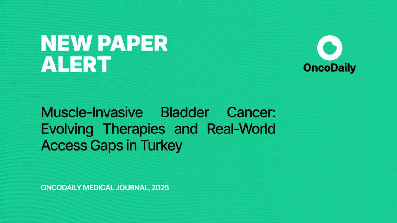 Muscle-Invasive Bladder Cancer: Therapy Advances and Access in Turkey