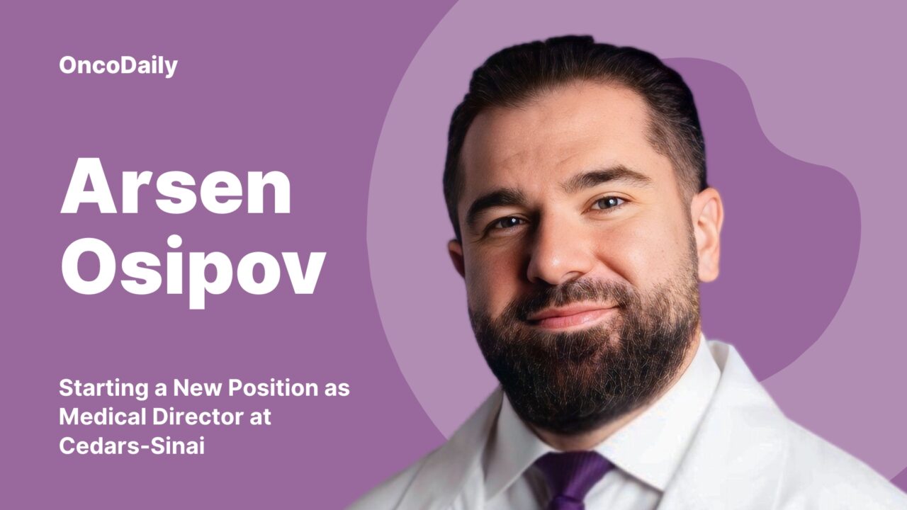Arsen Osipov: Starting a New Position as Medical Director at Cedars-Sinai