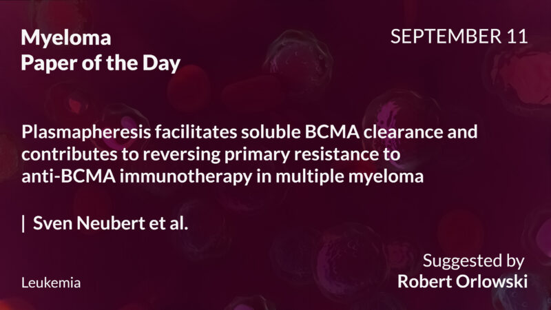 Myeloma Paper of the Day, September 11th, Suggested by Robert Orlowski