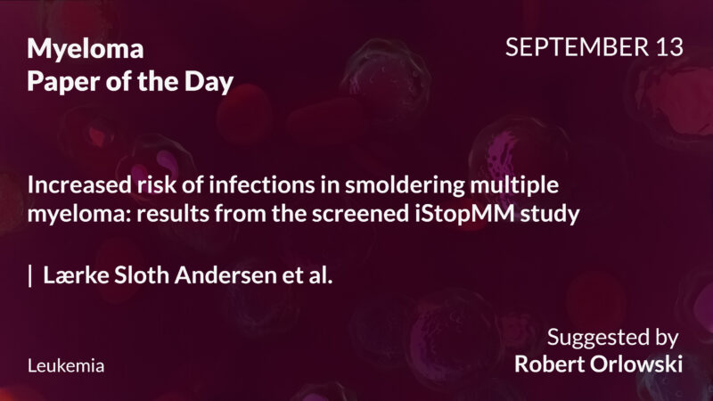 Myeloma Paper of the Day, September 13th, Suggested by Robert Orlowski