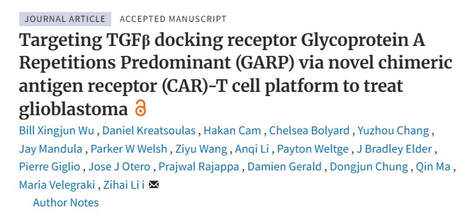 Zihai Li: Targeting TGFβ Docking Receptor GARP via CAR-T Cell Platform to Treat Glioblastoma