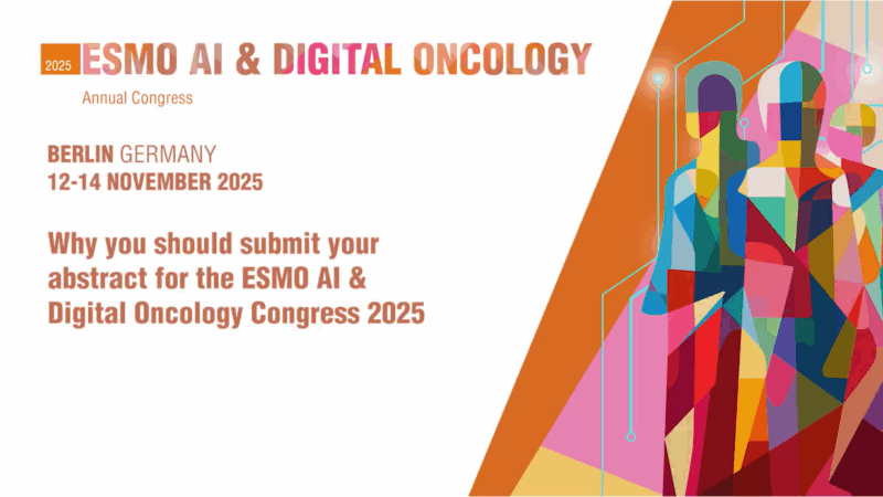 Why You Should Submit your Abstract for ESMO AI and Digital Oncology Congress 2025? – ESMO