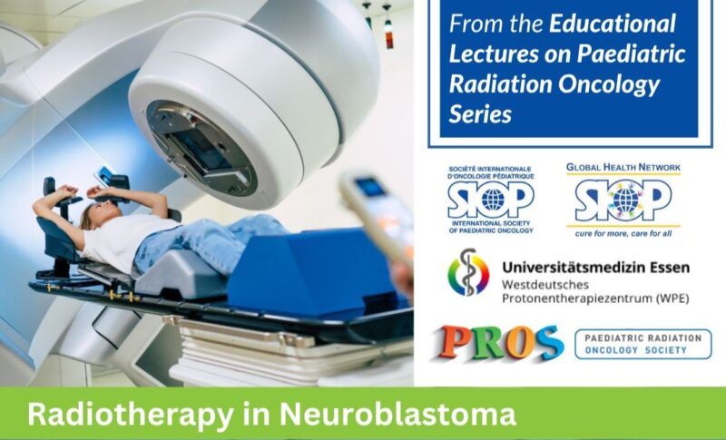 SIOP Educational Lectures on Paediatric Radiation Oncology Series