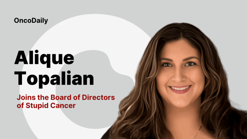 Alique Topalian Joins the Board of Directors of Stupid Cancer