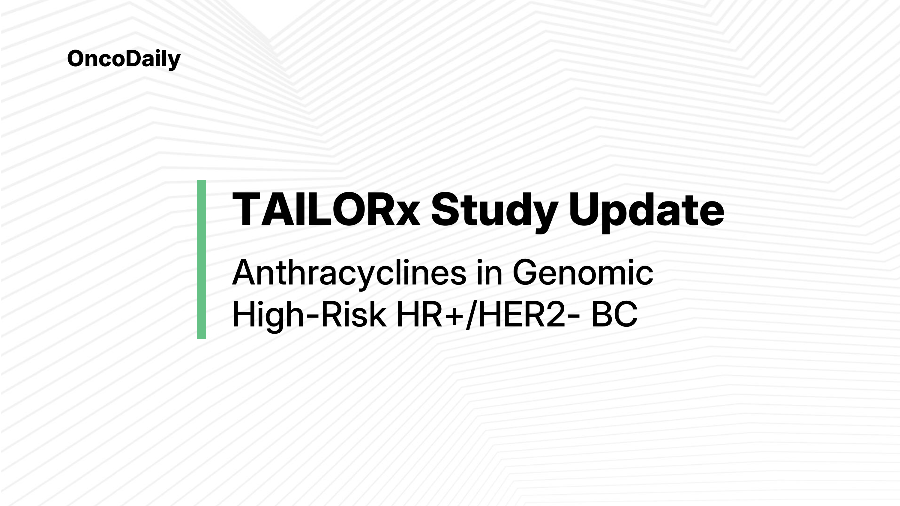 Antracyclines TAILORx Study