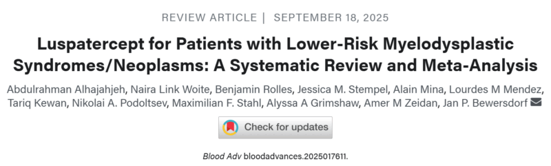 Abdulrahman Alhajahjeh: Luspatercept for Patients with Lower-Risk Myelodysplastic Syndromes/Neoplasms
