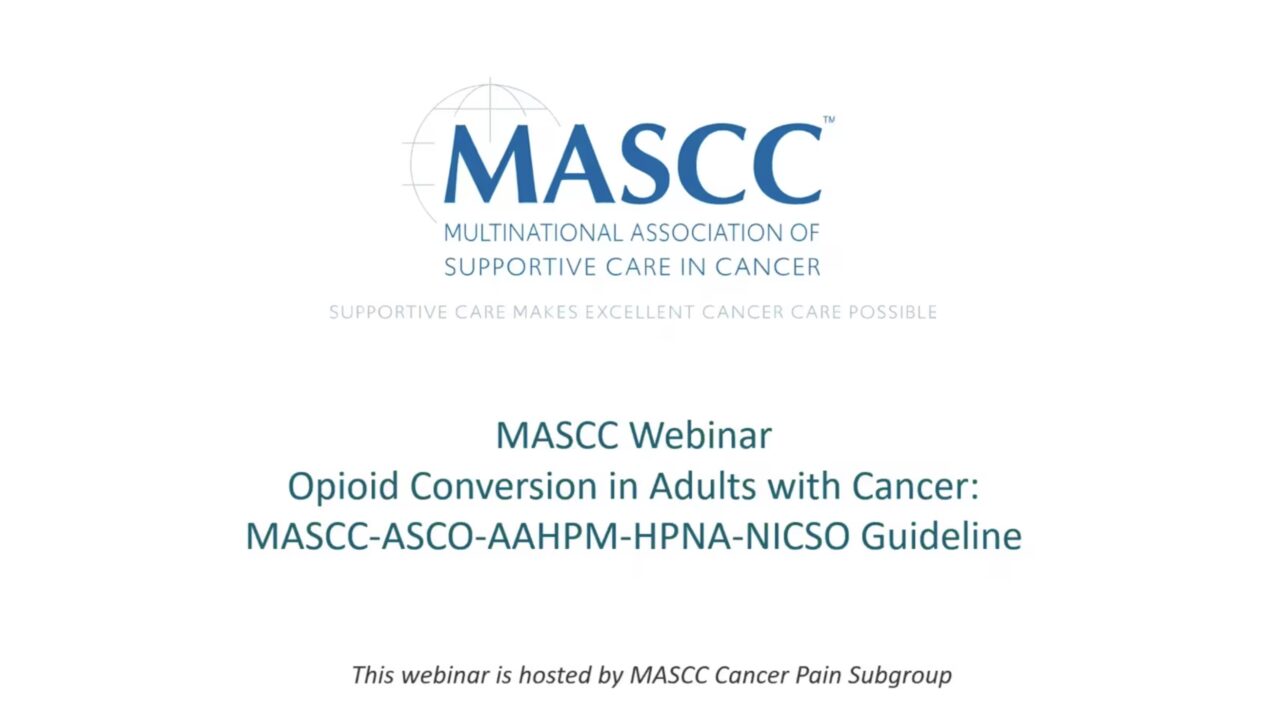 MASCC-ASCO-AAHPM-HPNA-NICSO Guideline on Opioid Conversion in Adults with Cancer