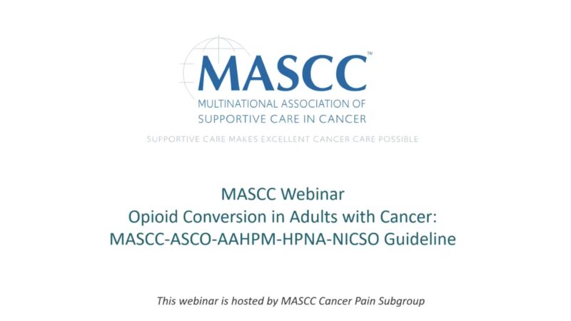 MASCC-ASCO-AAHPM-HPNA-NICSO Guideline on Opioid Conversion in Adults with Cancer
