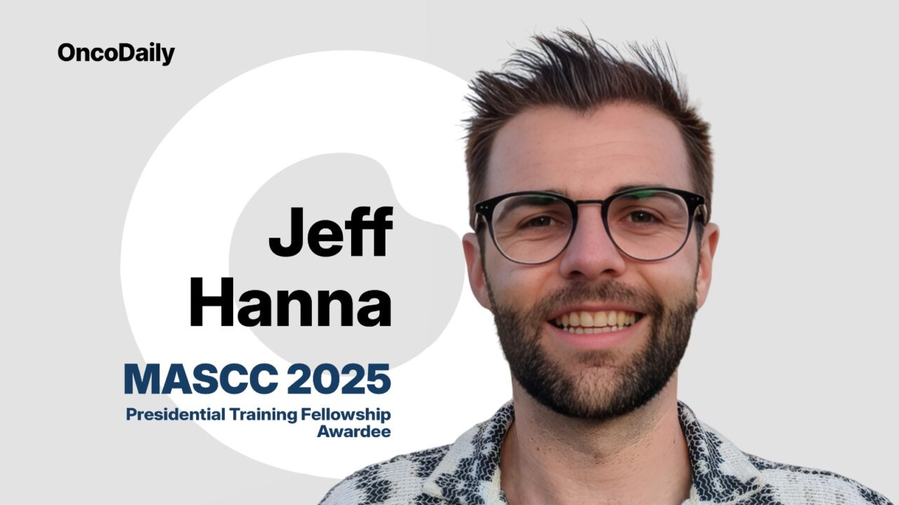 MASCC 2025 Presidential Training Fellowship Spotlight: Dr. Jeff Hanna