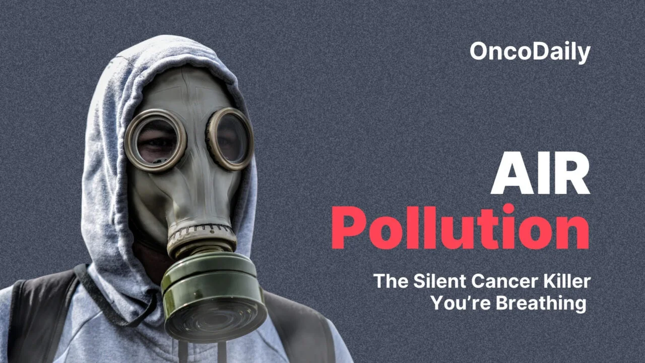Air Pollution and Cancer: Global Risks, Mechanisms, and Strategies for Prevention