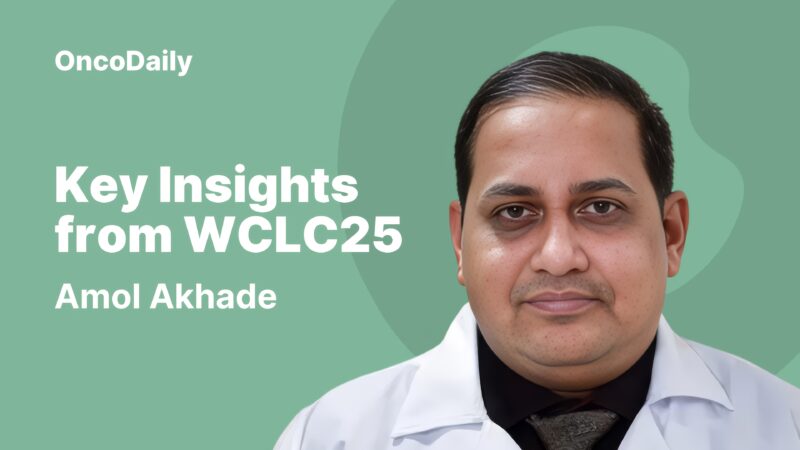 Amol Akhade: Key Insights from WCLC25
