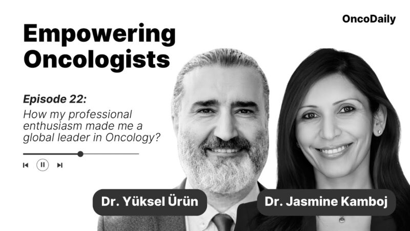 Empowering Oncologists: How my professional enthusiasm made me a global leader in Oncology?