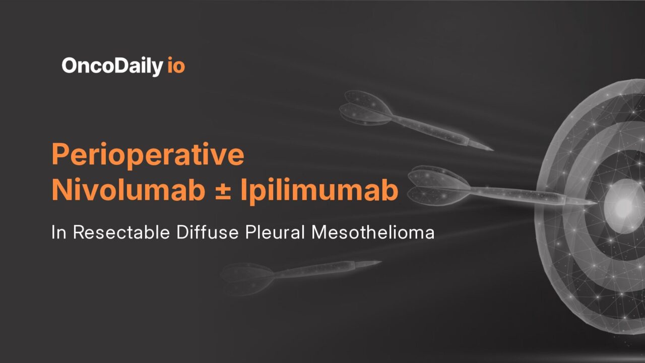 Perioperative Nivolumab ± Ipilimumab in Resectable Diffuse Pleural Mesothelioma