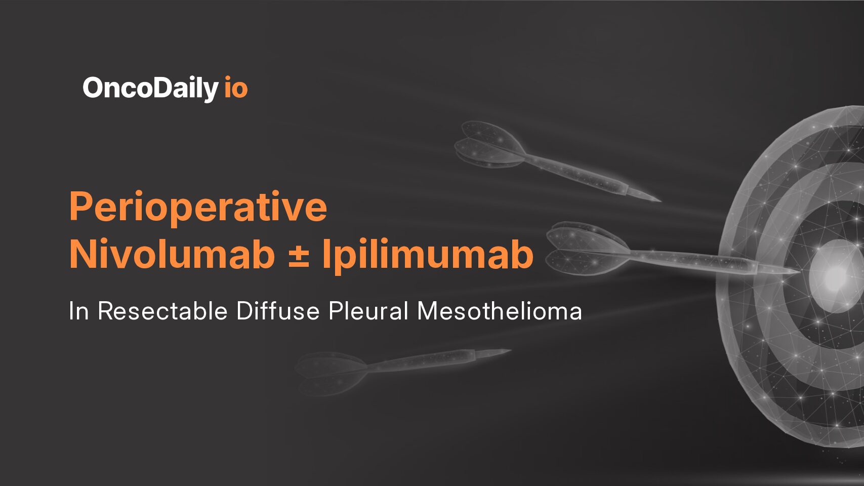 Perioperative Nivolumab ± Ipilimumab in Resectable Diffuse Pleural Mesothelioma