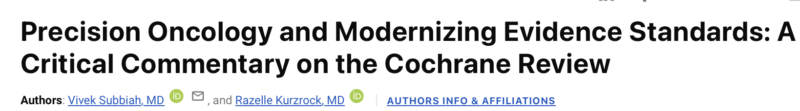 Precision Oncology and Modernizing Evidence Standards by Vivek Subbiah ...