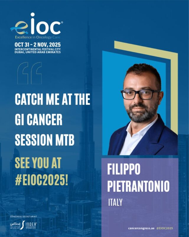 Honored to Welcome Dr. Filippo Pietrantonio to the GI Cancer Molecular Tumor Board at EIOC 2025 - EIOC