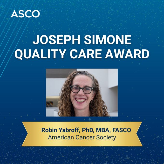 Robin Yabroff Honored With Joseph Simone Quality Care Award - ASCO