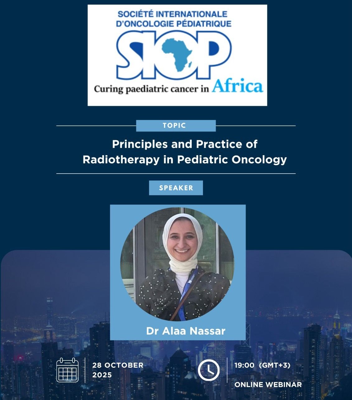 Mahmoud Hammad: SIOP-Africa Webinar on Radiotherapy in Pediatric Oncology 2 Mahmoud Hammad: SIOP-Africa Webinar on Radiotherapy in Pediatric Oncology