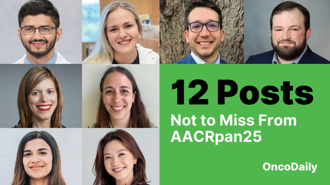 12 Posts Not to Miss From AACRpan25