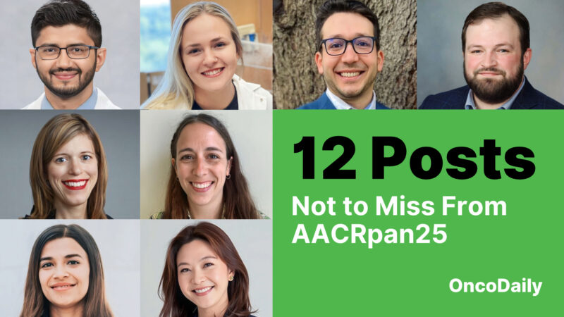 12 Posts Not to Miss From AACRpan25