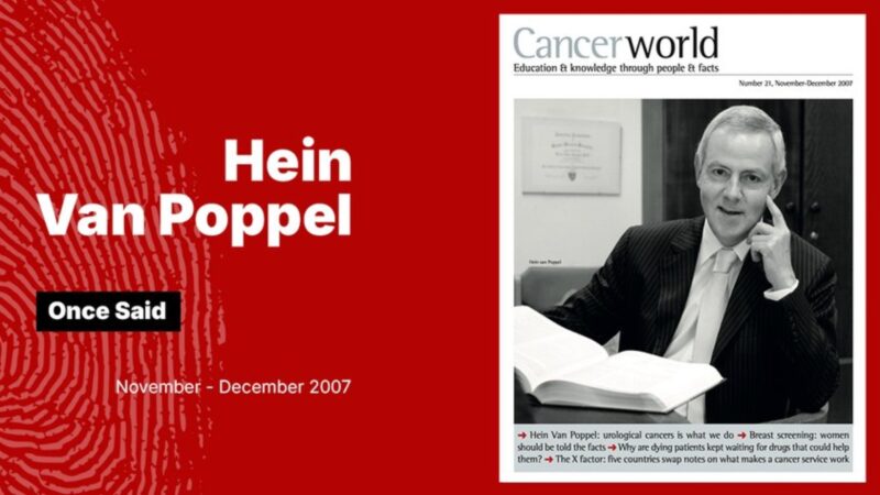 Hein Van Poppel Once Said: A Nostalgic Throwback to 2007 – CancerWorld