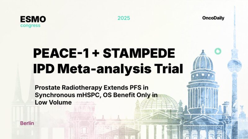 PEACE-1 + STAMPEDE IPD Meta-analysis: Prostate Radiotherapy Extends PFS in Synchronous mHSPC, OS Benefit Only in Low Volume