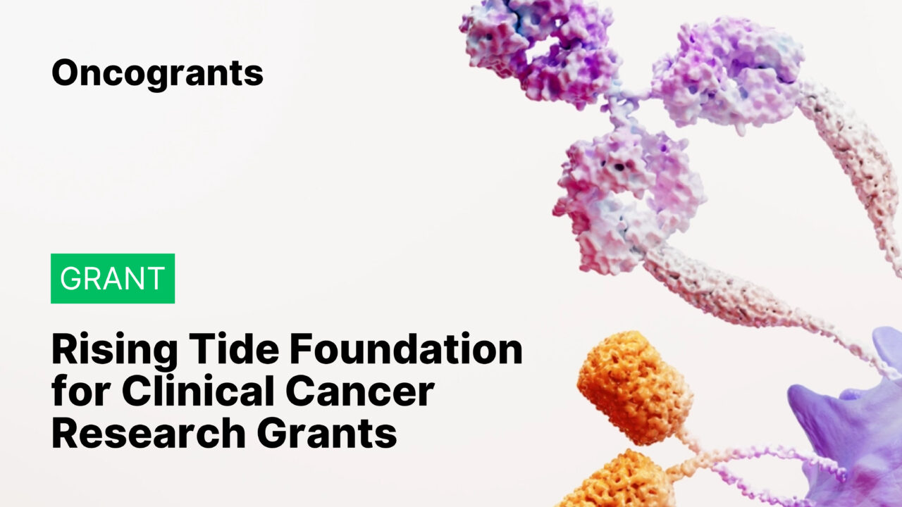 Rising Tide Foundation for Clinical Cancer Research Grants