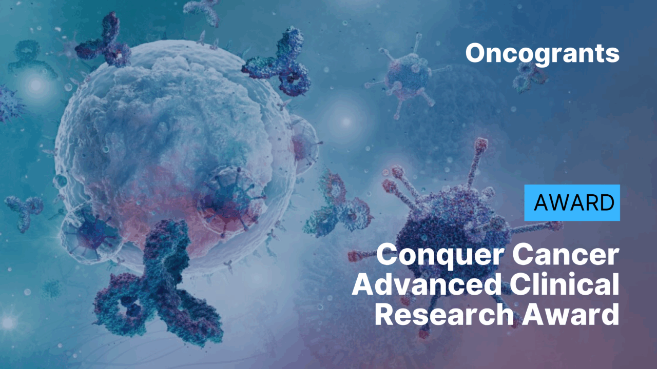 Conquer Cancer Advanced Clinical Research Award
