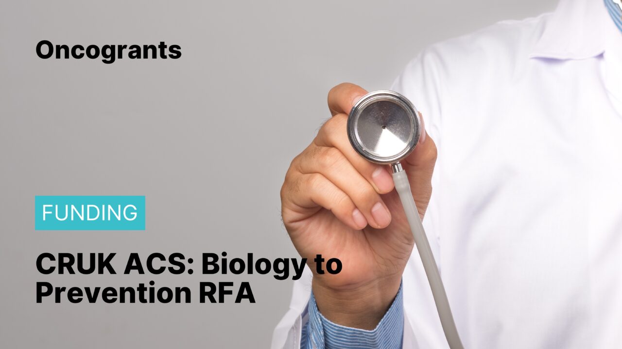 CRUK ACS: Biology to Prevention RFA