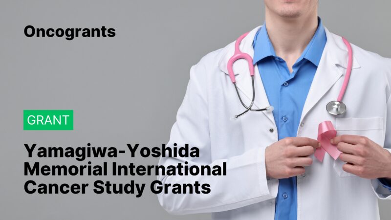 Top 10 Oncogrants of the Week: Empowering Global Excellence in Cancer Research, Care, and Education 10 Yamagiwa