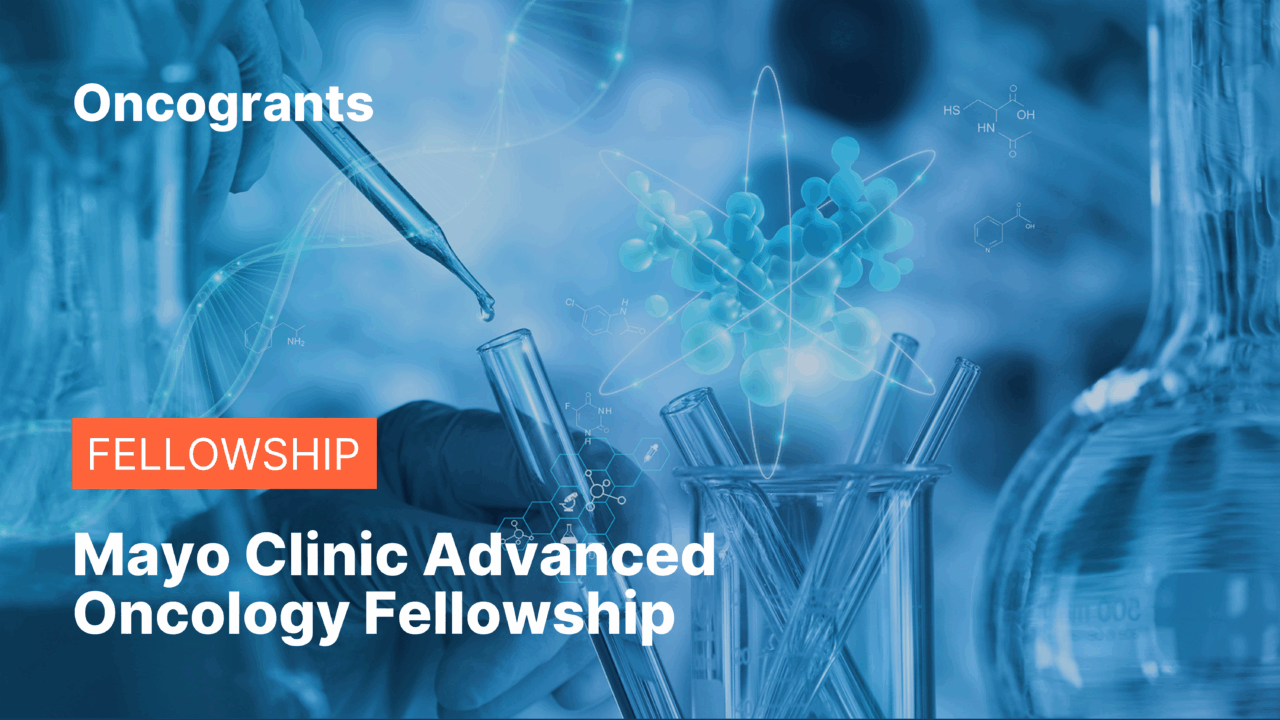 Mayo Clinic Advanced Oncology Fellowship