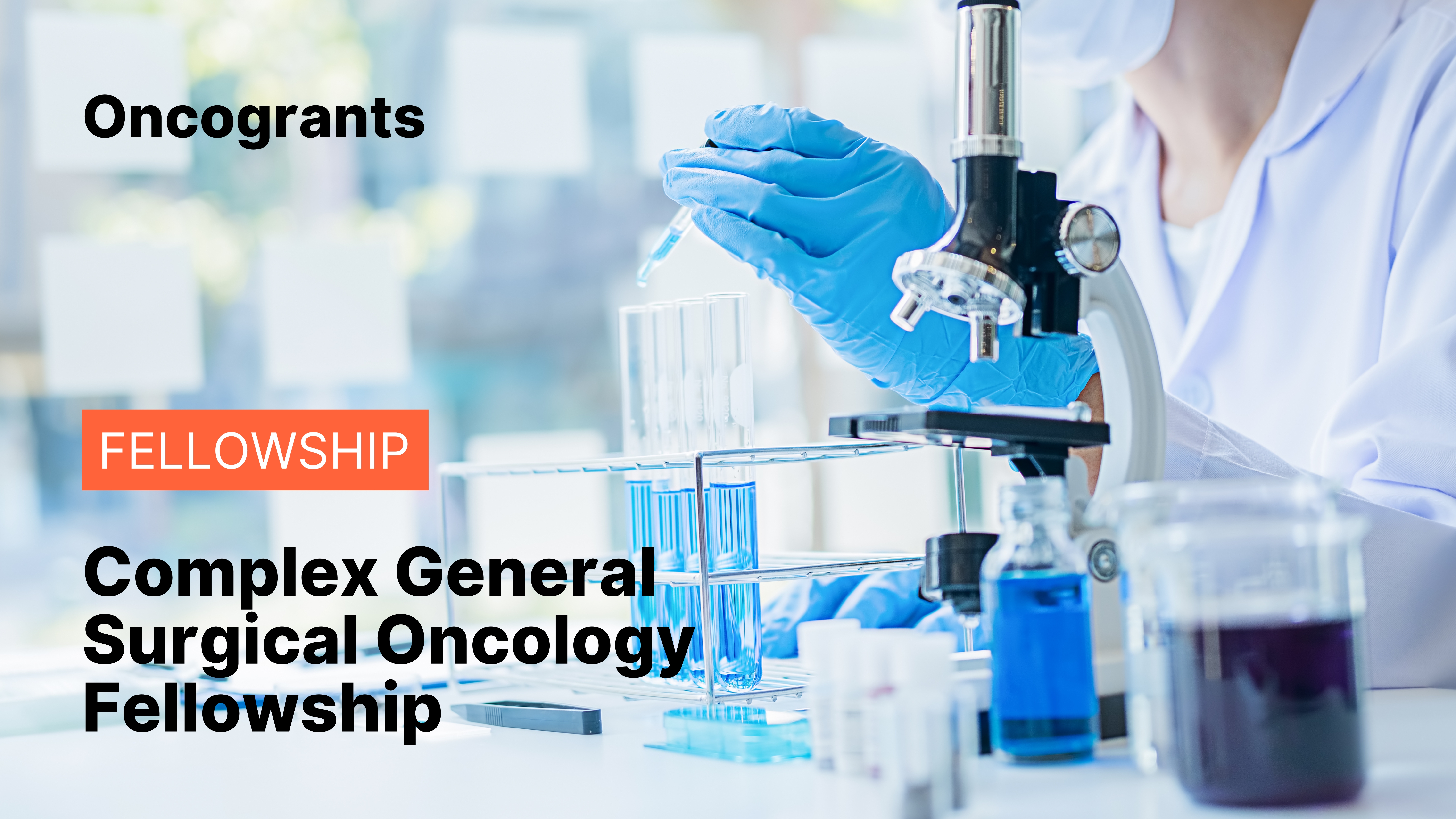 Complex General Surgical Oncology Fellowship 1 Complex General Surgical Oncology Fellowship