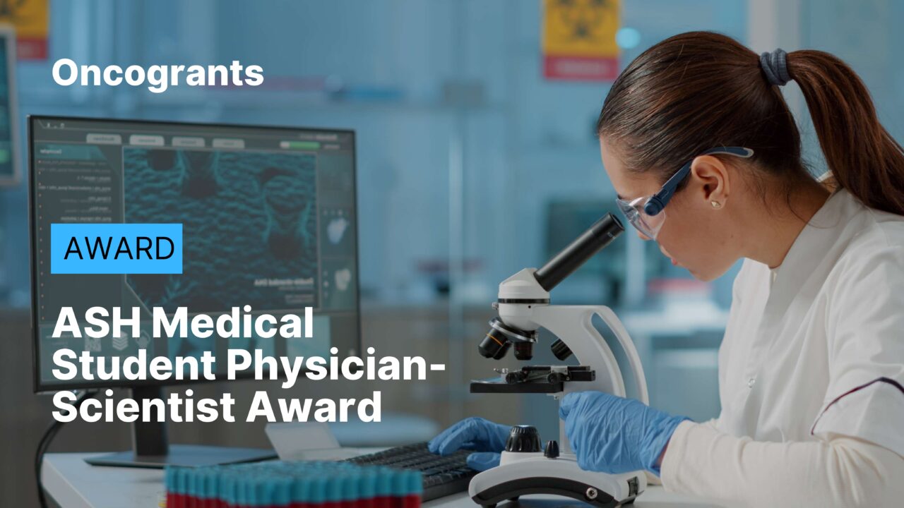 ASH Medical Student Physician-Scientist Award