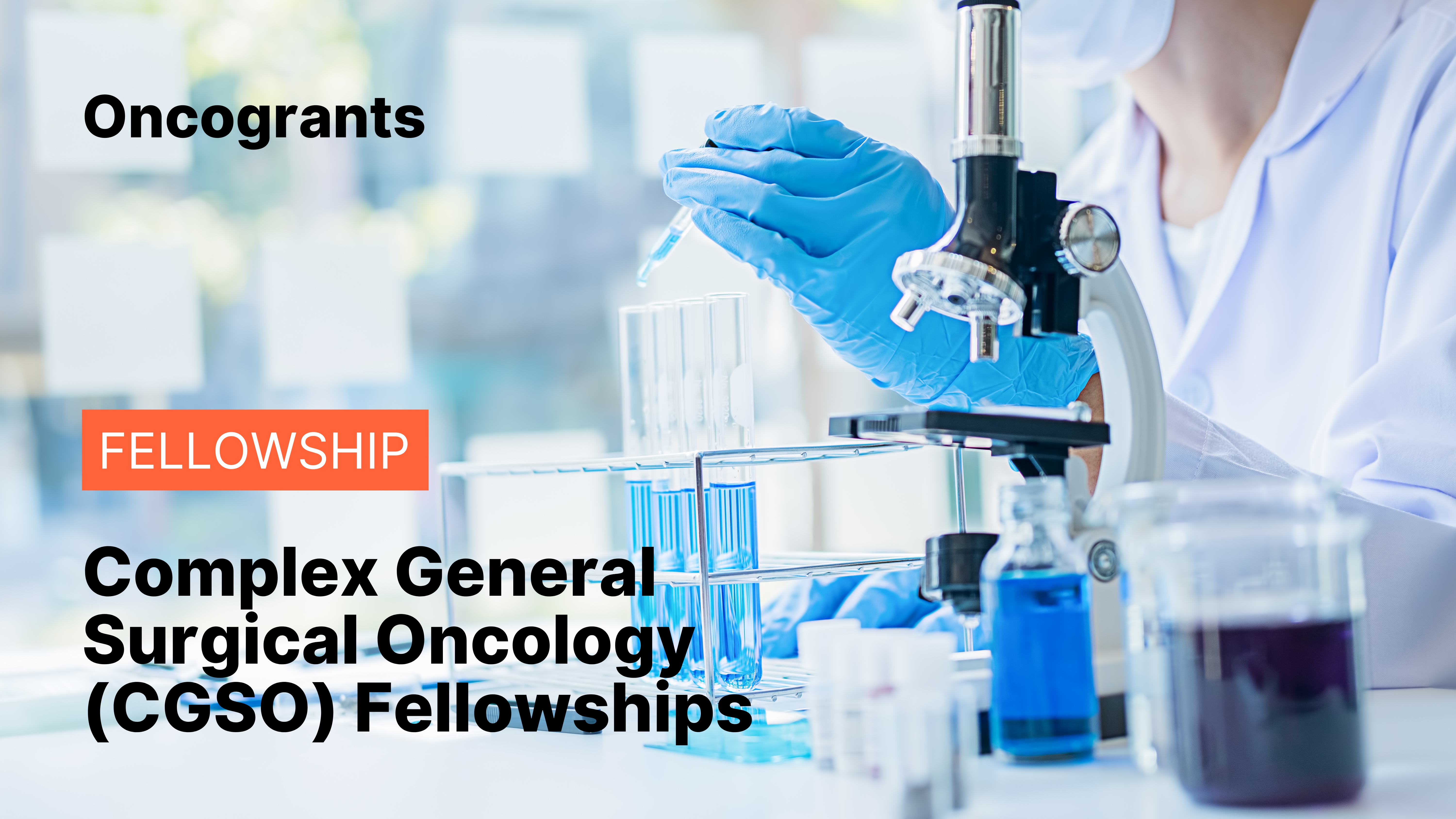 Complex General Surgical Oncology (CGSO) Fellowships